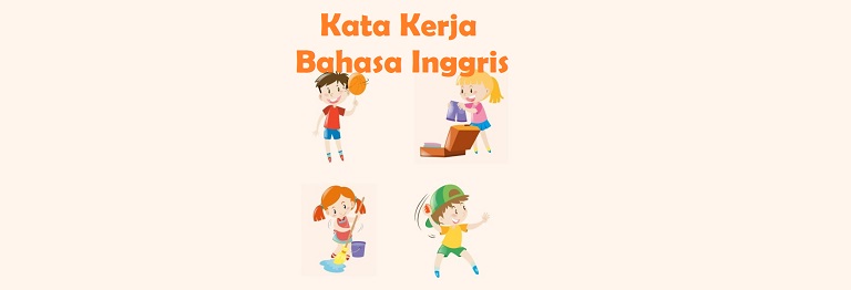 100 Kata Kerja Bahasa Inggris Yang Paling Umum